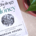 The Psychology of Money by Morgan Housel- Book Review