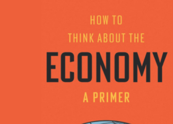 Review: How to Think about the Economy