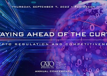 Join Us in Person or Online, Sept. 7 Cato Conference: ‘Staying Ahead of the Curve: Crypto Regulation and Competitiveness’