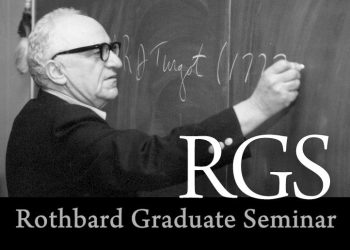 Rothbard Graduate Seminar 2024